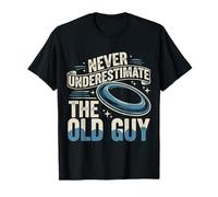 Never Underestimate Old Guy Disc Golf Frolf Humor T-Shirt