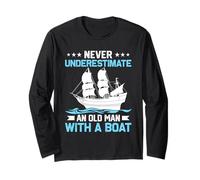 Never Underestimate Old Man Boat Sailing Long Sleeve T-Shirt