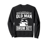 Never Underestimate Old Man Drummer Percussion Sweatshirt