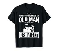 Never Underestimate Old Man Drummer Percussion T-Shirt