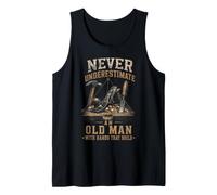 Never Underestimate Old Man Hands that Build Woodworker Tank Top