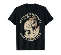 Never Underestimate Old Man Hiking Stick Retro Hiker BearDad T-Shirt