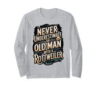 Never Underestimate Old Man Rottweiler Design Long Sleeve T-Shirt