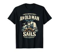 Never Underestimate Old Man Sails in His 70s Captain T-Shirt