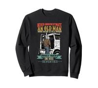 Never Underestimate Old Man Who Drives Trucks Seventies 70s Sweatshirt