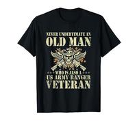 Never Underestimate Old Man Who Is US Army Ranger Veteran T-Shirt
