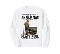 Never Underestimate Old Man Who Still Play Pool In Seventies Sweatshirt