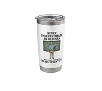Never Underestimate Old Man Who Still Teaches in Seventies Stainless Steel Insulated Tumbler