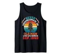 Never Underestimate Old Man Who was Born in September 1949 Tank Top