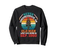 Never Underestimate Old Man Who Was Born In September 1960 Sweatshirt