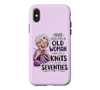 Never Underestimate Old Woman Still Knits in Her Seventies Case for iPhone X/XS