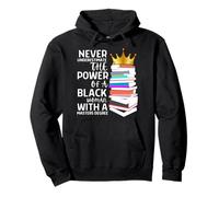 Never Underestimate The Power Of A Black Woman With A Master Pullover Hoodie