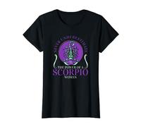 Never Underestimate The Power Of A Scorpio Woman T-Shirt