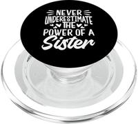 NEVER UNDERESTIMATE THE Power OF A Sister Power PopSockets PopGrip for MagSafe