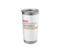 Never Underestimate the Power of Underestimation - Paradox Stainless Steel Insulated Tumbler
