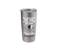 Never Underestimate The Will of Epilepsy Warriors for Stainless Steel Insulated Tumbler