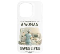 Never Underestimate Woman Still Saves Lives in Her Seventies Case for iPhone 15 Pro