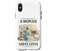 Never Underestimate Woman Still Saves Lives in Her Seventies Case for iPhone X/XS