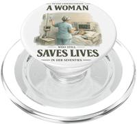 Never Underestimate Woman Still Saves Lives in Her Seventies PopSockets PopGrip for MagSafe