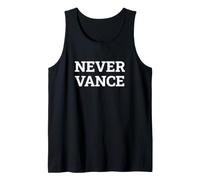 Never Vance Political Statement Typography Tank Top
