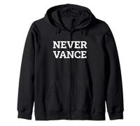 Never Vance Political Statement Typography Zip Hoodie