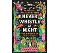 Never Whistle at Night
