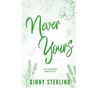 Never Yours: A Slow-Burn, Sweet, Small-Town, Southern Romance (Baird Farm - A small town, Southern Soulmates series)