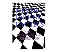 Neverending Tactics: 3003 Positions to Perfection