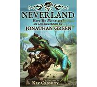 Neverland: A fantastical adventure: Here Be Monsters!: 3 (Snowbooks Adventure Gamebooks, 3)