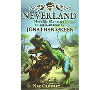 Neverland: A fantastical adventure (Snowbooks Adventure Gamebooks): Here Be Monsters!: 3