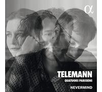 Nevermind - Telemann: Paris Quartets