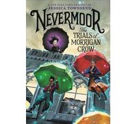 Nevermoor: The Trials of Morrigan Crow