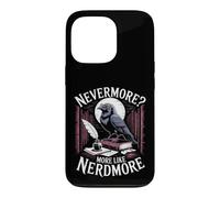 Nevermore More Like Nerdmore Raven Reader Humor Case for iPhone 13 Pro