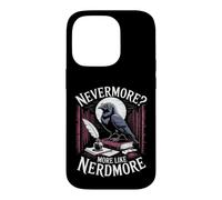 Nevermore More Like Nerdmore Raven Reader Humor Case for iPhone 14 Pro