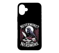 Nevermore More Like Nerdmore Raven Reader Humor Case for iPhone 16 Plus