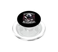Nevermore More Like Nerdmore Raven Reader Humor PopSockets PopGrip for MagSafe