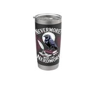 Nevermore More Like Nerdmore Raven Reader Humor Stainless Steel Insulated Tumbler