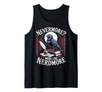 Nevermore More Like Nerdmore Raven Reader Humor Tank Top