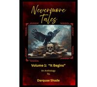 Nevermore Tales: Volume One: "It Begins"