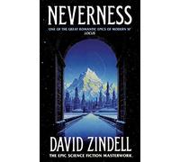 Neverness: A Stunning Science Fiction Epic to Unlock the Secret of Human Immortality