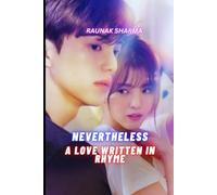 Nevertheless: A Love Written in Rhyme: 5 (K-Drama in Rhyme)