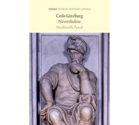 Nevertheless: Machiavelli, Pascal (Verso World History)