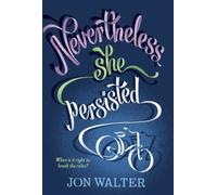 Nevertheless She Persisted