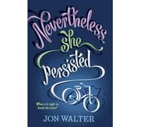 Nevertheless She Persisted