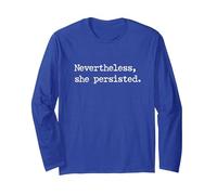 Nevertheless She Persisted Long Sleeve T-Shirt, Adult Unisex, Royal Blue, Small