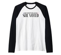 Nevertheless She Voted - Patriotic Empowerment Saying Raglan Baseball Tee