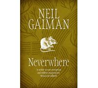 Neverwhere by Neil Gaiman (19-Sep-2005) Paperback