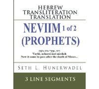 Neviim (Prophets) 1 of 2: Hebrew Transliteration Translation: Joshua, Judges, 1, 2 Samuel and 1, 2 Kings with Original Hebrew, English Transliteration ... Books: Hebrew Transliteration Translation)