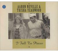 Neville a and Yearwoo - I Fall to Pieces