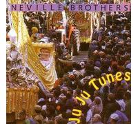 Neville Brothers - Ju Ju Tunes